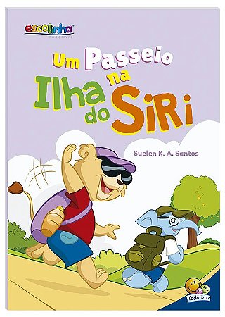 Dias de Aventuras: na Ilha do Siri (escolinha Todolivro)