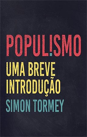 Populismo - Uma Breve Introducao