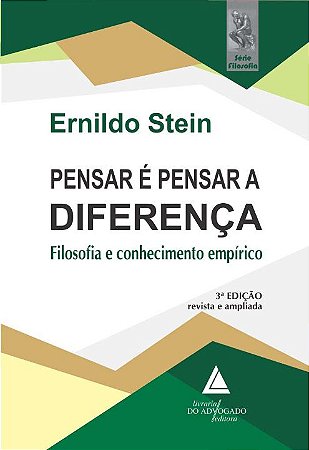 Pensar e Pensar a Diferenca - Filosofia e Conhecimento Empirico