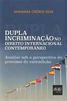 Dupla Incriminação no Direito Internacional Contemporâneo