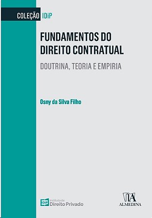 Fundamentos do Direito Contratual: Doutrina, Teoria e Empiria