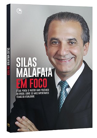 Silas Malafaia em Foco