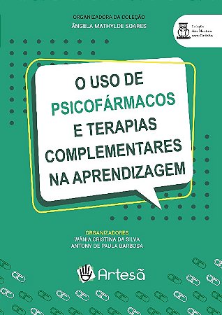 Uso de Psicofarmacos e Terapias Complementares na Aprendizagem