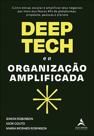 Deep Tech e a Organizacao Amplificada.