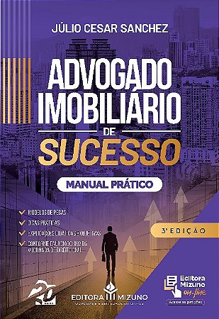 Advogado Imobiliario de Sucesso: Manual Pratico
