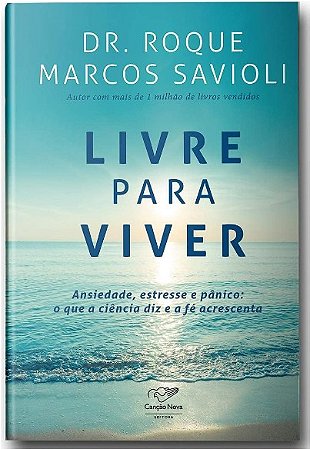 Livre para Viver: Ansiedade, Estresse e Panico