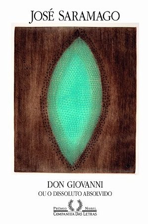 Don Giovanni Ou o Dissoluto Absolvido