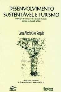 Desenvolvimento Sustentavel e Turismo - Implicacoes de Um Novo Estilo de de
