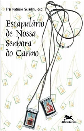 Escapulario de Nossa Senhora do Carmo