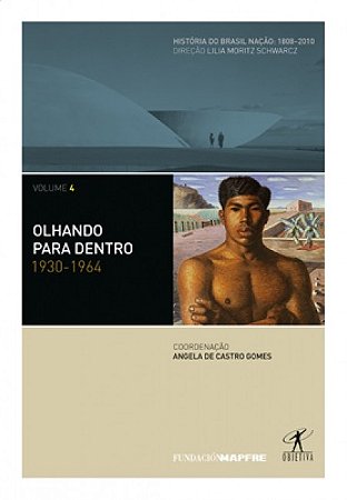 Olhando para Dentro: 1930-1964