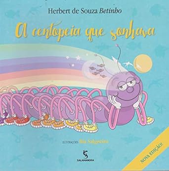 Centopeia Que Sonhava, A