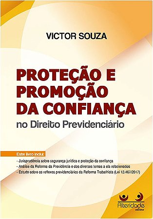 Protecao e Promocao da Confianca no Direito Previdenciario