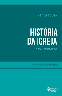 Historia da Igreja - ( Vozes)
