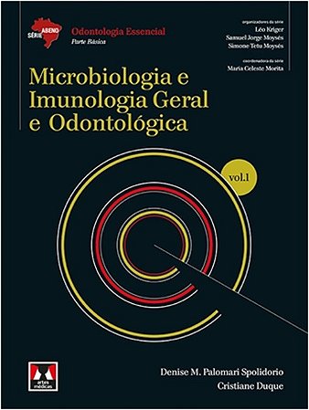 Microbiologia e Imunologia Geral e Odontologica - Vol.1