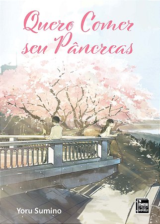 Quero Comer Seu Pâncreas