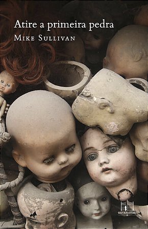 Atire a Primeira Pedra