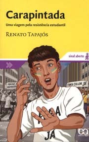 Carapintada - Uma Viagem Pela Resistencia Estudantil