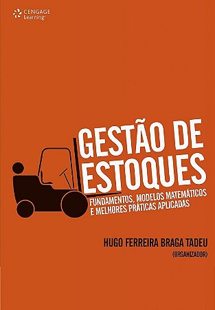 Gestao de Estoques - Fundamentos, Modelos Matematicos e Melhores Praticas A