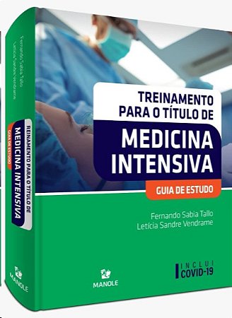 Treinamento para o Titulo de Medicina Intensiva: Guia de Estudo