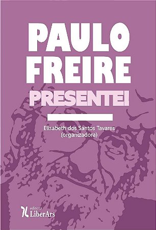 Paulo Freire Presente