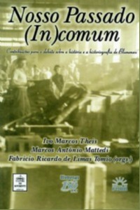 Nosso Passado (in)comum: Contribuicoes para o Debate sobre a Historia e a H