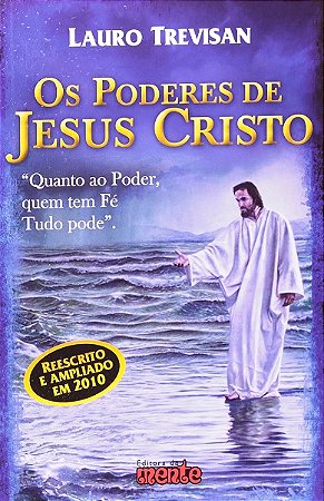 Poderes de Jesus Cristo, os