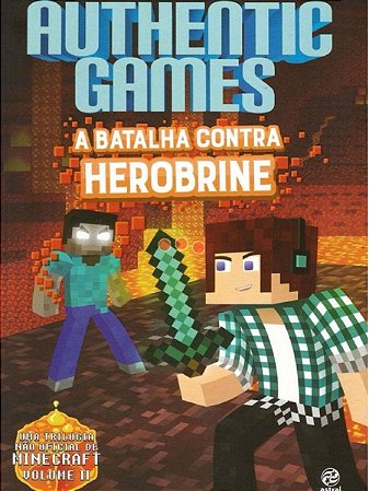 Authentic Games: a Batalha contra Herobrine