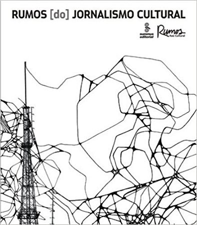Rumos (do) Jornalismo Cultural