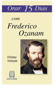 Orar 15 Dias com Frederico Ozanam