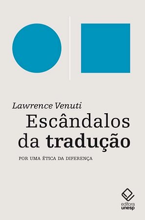 Escandalos da Traducao - por Uma Etica da Diferenca