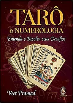 Taro e Numerologia: Entenda e Resolva Seus Desafios