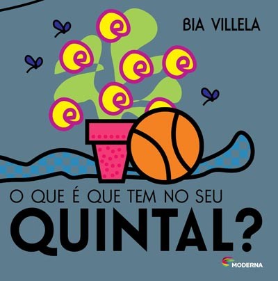 Que e Que Tem no Seu Quintal, O