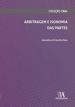 Arbitragem e Isonomia das Partes
