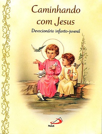 Caminhando com Jesus: Devocionario Infanto-juvenil
