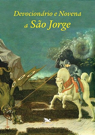 Devocionario e Novena a Sao Jorge