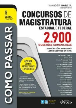 Como Passar em Concursos de Magistratura Estadual e Federal: 2.900 Questoes