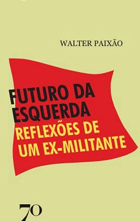 O Futuro da Esquerda
