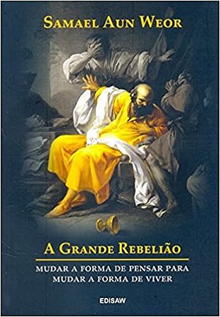 Grande Rebeliao, A