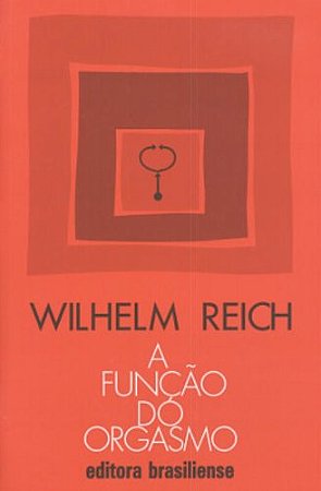 Funcao do Orgasmo, A