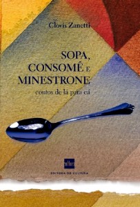 Sopa, Consome e Minestrone - Contos de La para ca