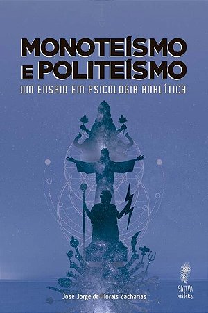Monoteismo e Politeismo: Um Ensaio Psic. Analitica