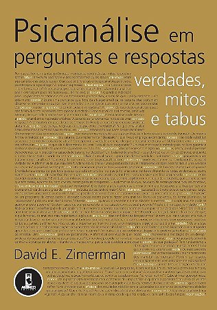 Psicanalise em Perguntas e Respostas: Mitos e Verdades