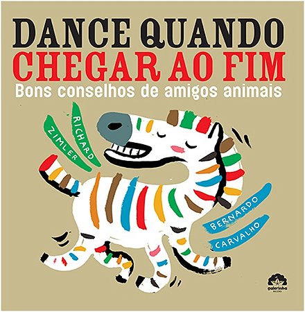 Dance Quando Chegar ao Fim - Bons Conselhos de Amigos de Animais