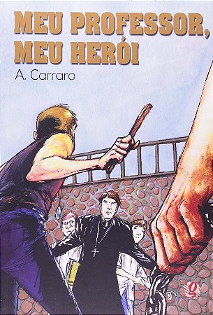 Meu Professor, Meu Heroi