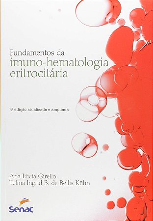 Fundamentos da Imuno-hematologia Eritrocitaria