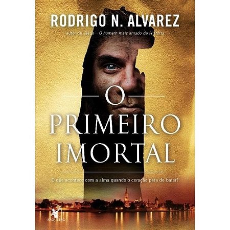 Primeiro Imortal, O