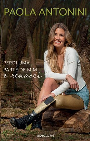 Perdi Uma Parte de Mim e Renasci