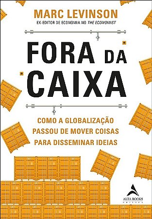 Fora da Caixa: Como a Globalizacao Passou de Mover Coisas para Disseminar I