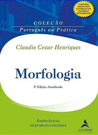 Morfologia: Estudos Lexicais em Perspectiva Sincronica