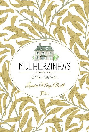 Mulherzinhas: Segunda Parte - Boas Esposas